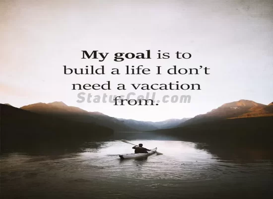 Life Goals inspiring status