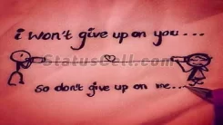 Wont Give UP on YOU